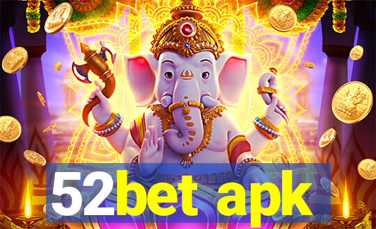 52bet apk